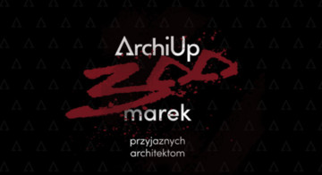 300 marek w ArchiUp! - poznaj największą bibliotekę modeli 3D w Polsce